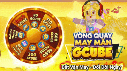 Vòng Quay GCUBE May Mắn